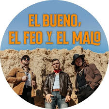 El Bueno, el Feo y el Malo